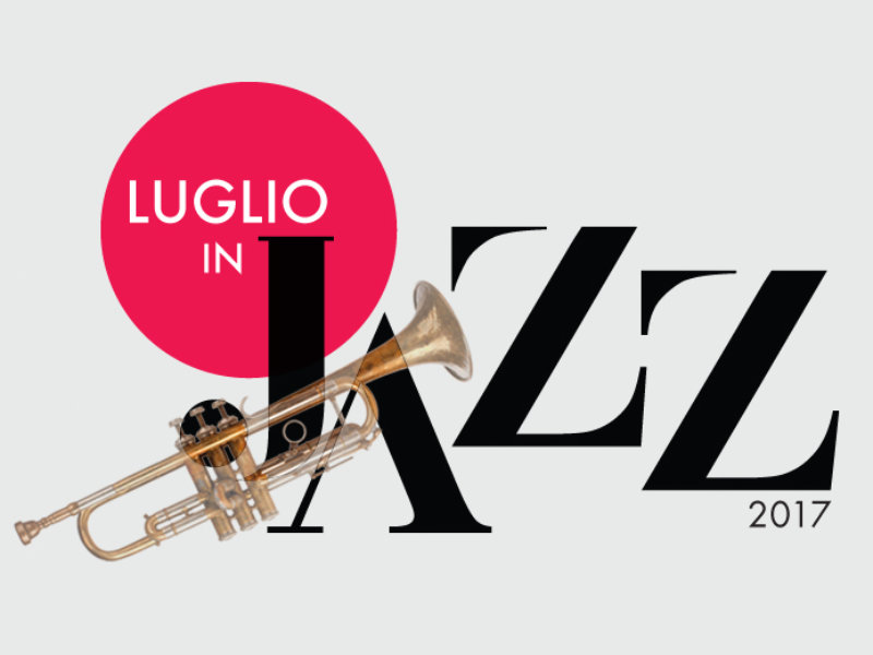 Luglio in Jazz – 2017 – Campania